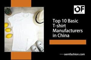Top_10_Basic_T-shirt_Manufacturers_In_China