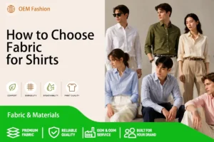 How to Choose Fabric for Shirts