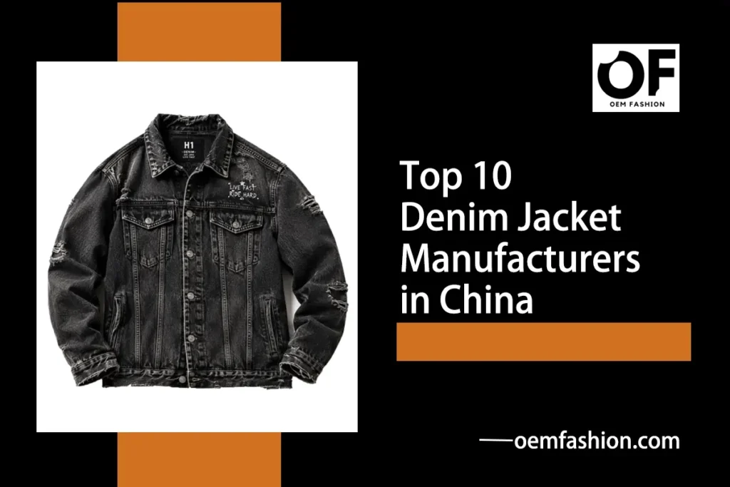 Top 10 Denim Jacket Manufacturers in China