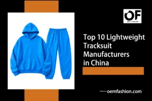 Top_10_Lightweight_Tracksuit_Manufacturers_in_China