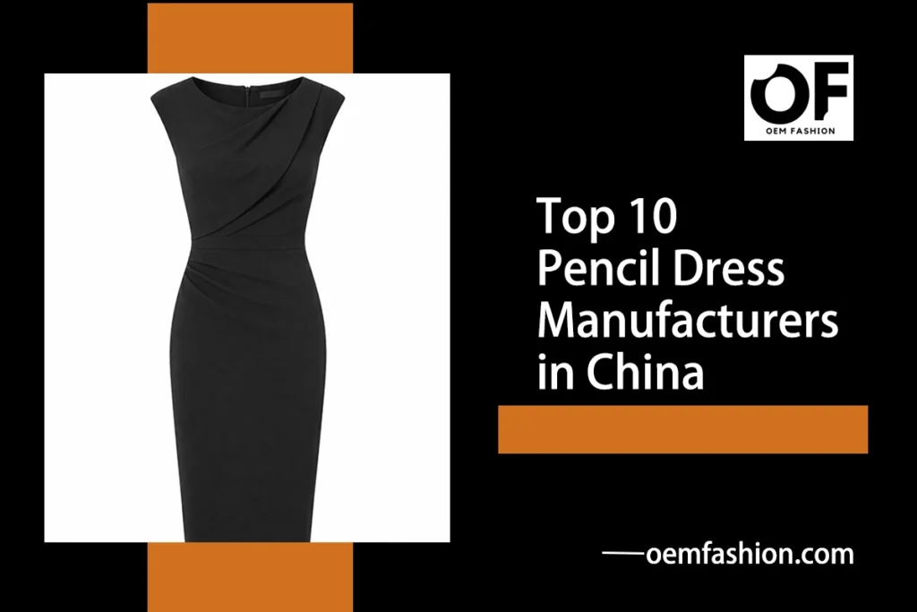 Top_10_Pencil_Dress_Manufacturers_in_China