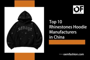 Top_10_Rhinestones_Hoodie_Manufacturers_in_China