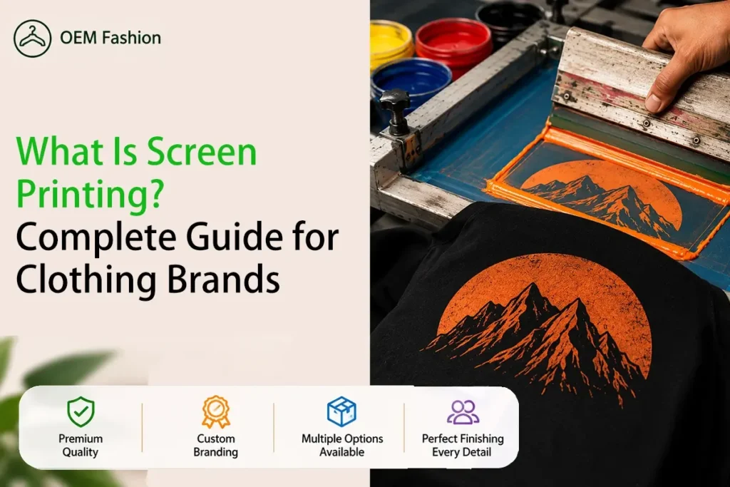 What Is Screen Printing Complete Guide for Clothing Brands