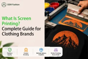 What Is Screen Printing Complete Guide for Clothing Brands