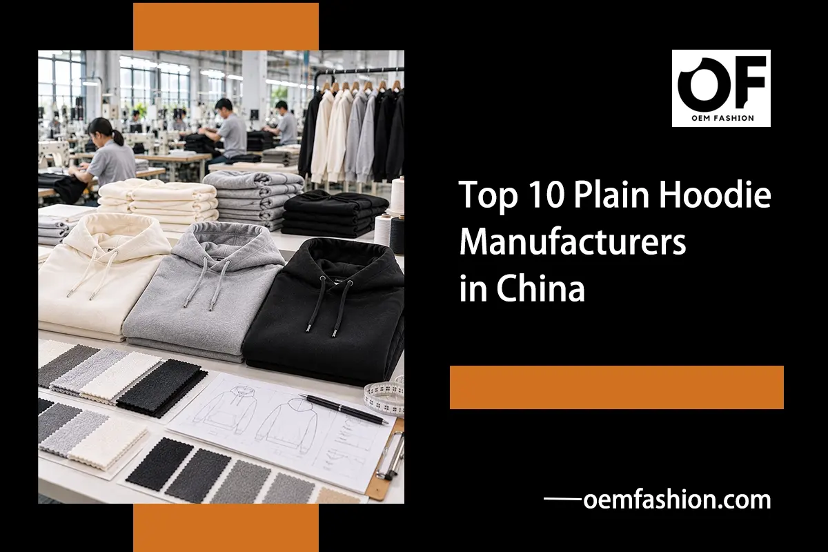 Top 10 Plain Hoodie Manufacturers in China